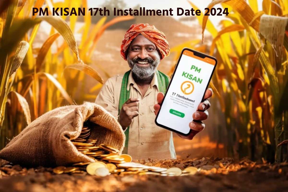 PM KISAN 17th Installment Date 2024