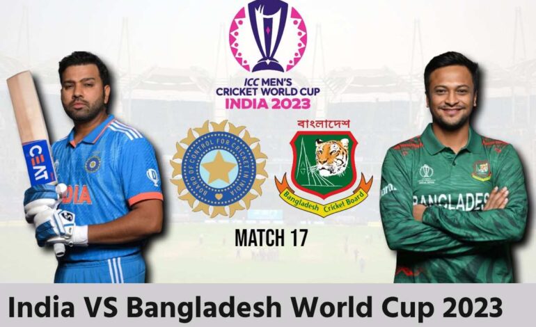 India VS Bangladesh World Cup 2023