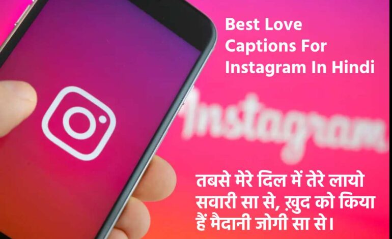 Best Love Captions For Instagram In Hindi