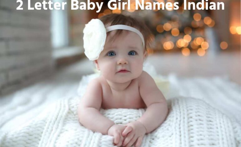 2 Letter Baby Girl Names Indian